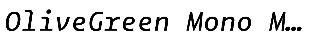 OliveGreen Mono Medium Italic